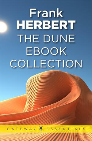 Dune: The Gateway Collection (Dune Chronicles, #1-6) by Frank Herbert