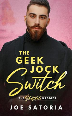 the geek jock switch  by Joe Satoria