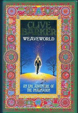 Weaveworld by Clive Barker