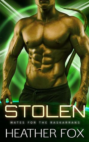 Stolen by Heather Fox