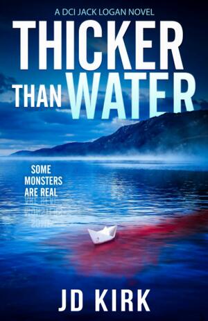 Thicker Than Water by J.D. Kirk