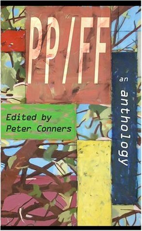 Pp/Ff: An Anthology by Jessica Treat, Peter Conners