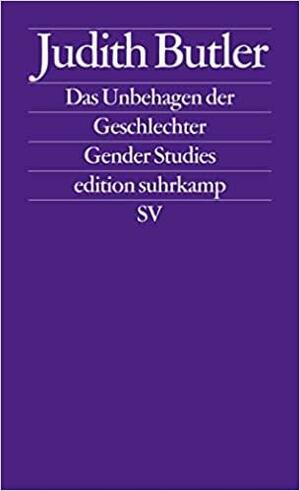 Das Unbehagen der Geschlechter by Judith Butler