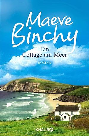 Ein Cottage am Meer by Maeve Binchy