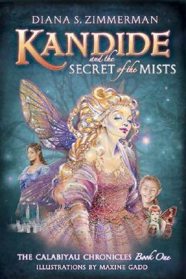 Kandide and the Secret of the Mists by Maxine Gadd, Diana S. Zimmerman