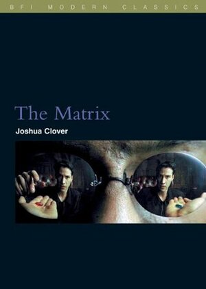 The Matrix by Joshua Clover