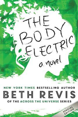 The Body Electric by Beth Revis