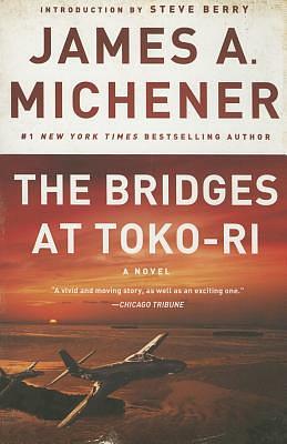 The Bridges At Toko Ri by James A. Michener