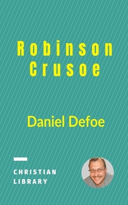 Robinson Crusoe by Daniel Defoe