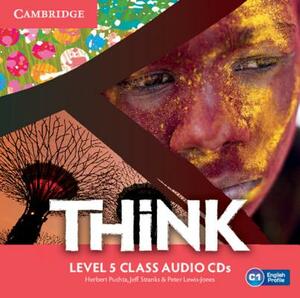 Think Level 5 Class Audio CDs (3) by Peter Lewis-Jones, Jeff Stranks, Herbert Puchta