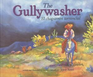 El Chaparron Torrencial/Gullywasher by Joyce Rossi