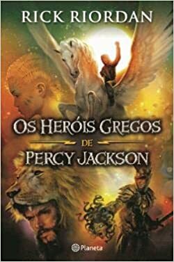 Os Heróis Gregos de Percy Jackson by Rick Riordan
