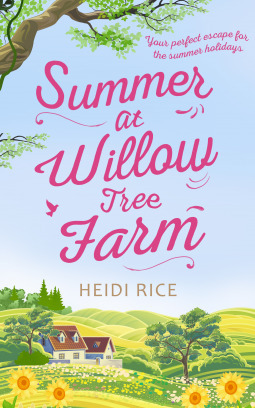 Summer at Willow Tree Farm by Heidi Rice