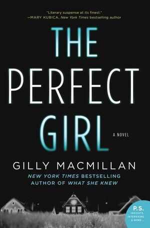 The Perfect Girl by Gilly Macmillan