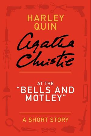 At the 'Bells and Motley': A Short Story by Agatha Christie