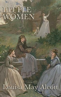 Little Women by Louisa May Alcott