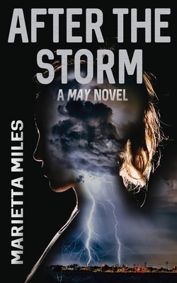After the Storm by Marietta Miles