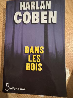 Dans les bois by Harlan Coben