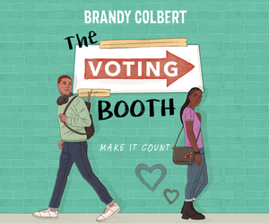 The Voting Booth by Brandy Colbert