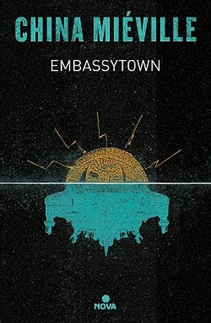 Embassytown by China Miéville