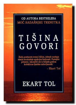 Tišina Govori by Eckhart Tolle