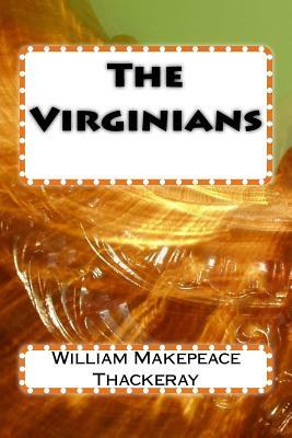 The Virginians by William Makepeace Thackeray