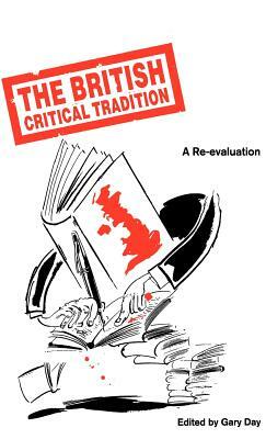 The British Critical Tradition: A Re-Evaluation by 