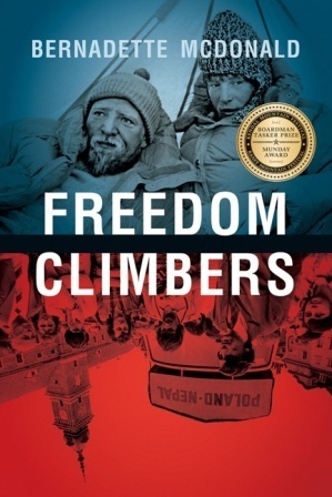 Freedom Climbers by Bernadette McDonald