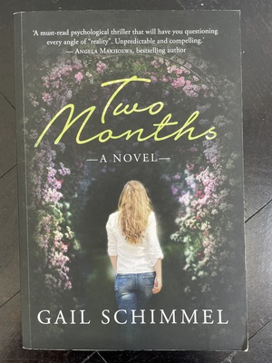 Two Months by Gail Schimmel