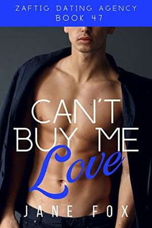 Can't Buy Me Love by Jane Fox