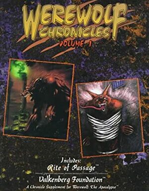Werewolf Chronicles Volume 1 by Richard Strong, J. Morrison, Bill Bridges, William Spencer-Hale, Rob Hatch, Sam Chupp, Phil Brucato