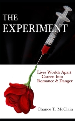 The Experiment by Chance T. McClain