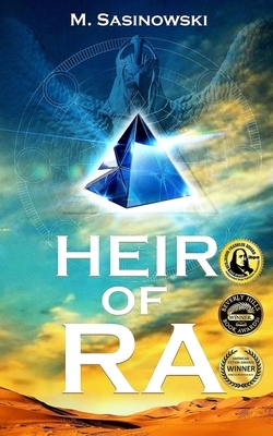 Heir of Ra: Blood of Ra Book One by M. Sasinowski