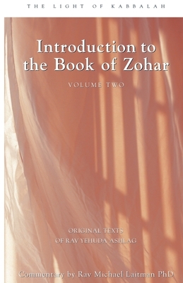 Introduction To The Book Of Zohar by Yehuda Ashlag, Michael Laitman