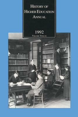 History of Higher Education Annual: 1992 by 