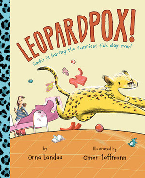 Leopardpox! by Omer Hoffmann, Orna Landau, Annette Appel