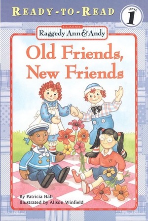 Old Friends, New Friends by Patricia Hall