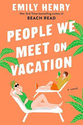 People We Meet on Vacation by Emily Henry