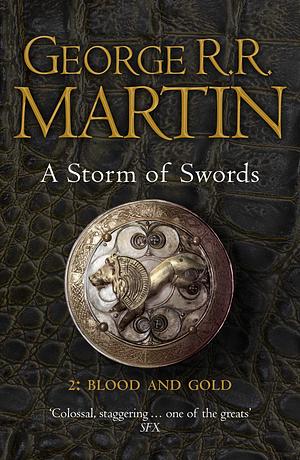 A Storm of Swords: Blood and Gold by George R.R. Martin