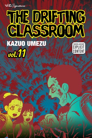 The Drifting Classroom, Vol. 11 by Kazuo Umezu (Umezz)