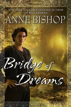 Bridge of Dreams by Anne Bishop