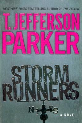 Storm Runners by T. Jefferson Parker