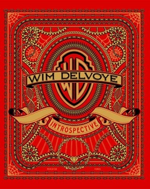 Wim Delvoye Introspective by Bernard Marcadé, Dirk Swauwaert, Adrian Dannatt, Olivier Duquenne, Bart Verschaffel