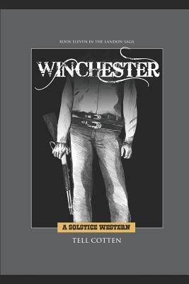 Winchester by Tell Cotten