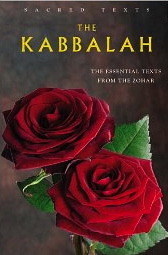 The Kabbalah, The Essential Texts From The Zohar (Sacred Texts) by S.L. MacGregor Mathers