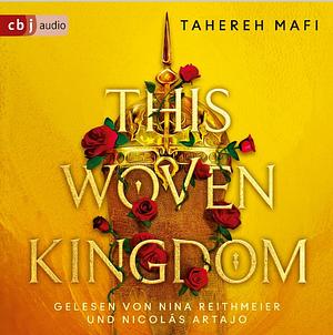 This Woven Kingdom by Tahereh Mafi