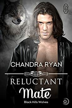 Reluctant Mate by Chandra Ryan