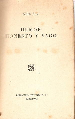 Humor honesto y vago by Josep Pla