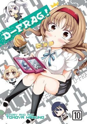 D-Frag!, Vol. 10 by Tomoya Haruno