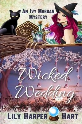 Wicked Wedding by Lily Harper Hart